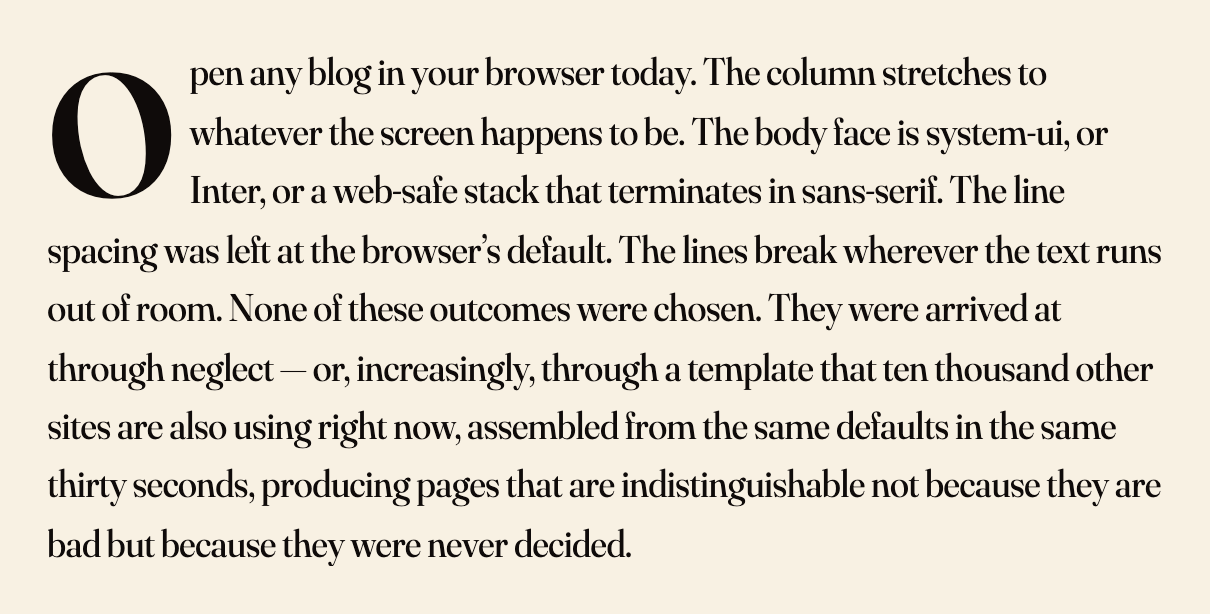 The same paragraph set by Pilcrow: a large drop cap on the first letter, a serif face, a column held to a set measure, hyphenated lines with even endings.